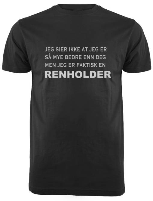 Hovedbilde JEG SIER IKKE AT RENHOLDER T-SKJORTE